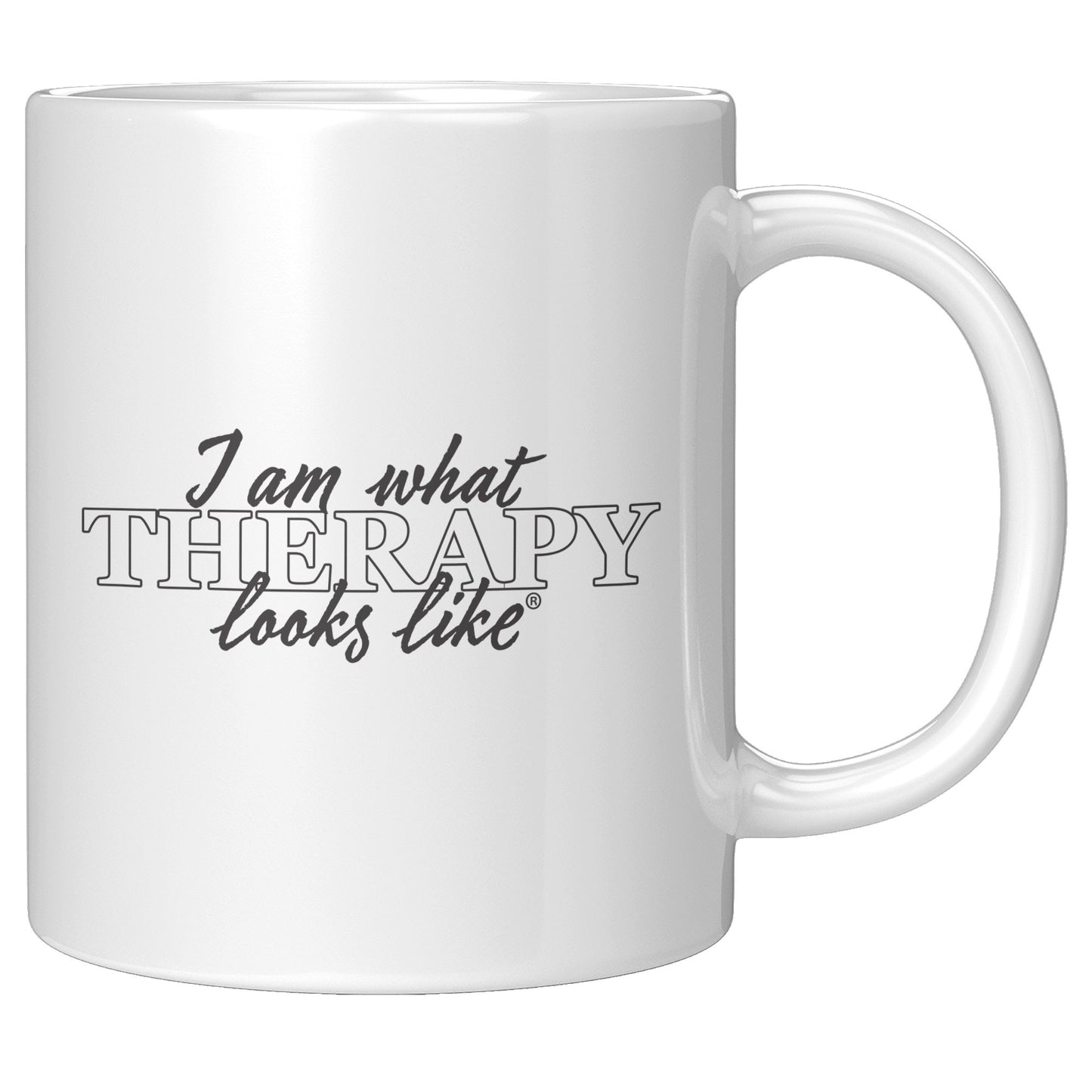 I am What Therapy Looks Like Mug