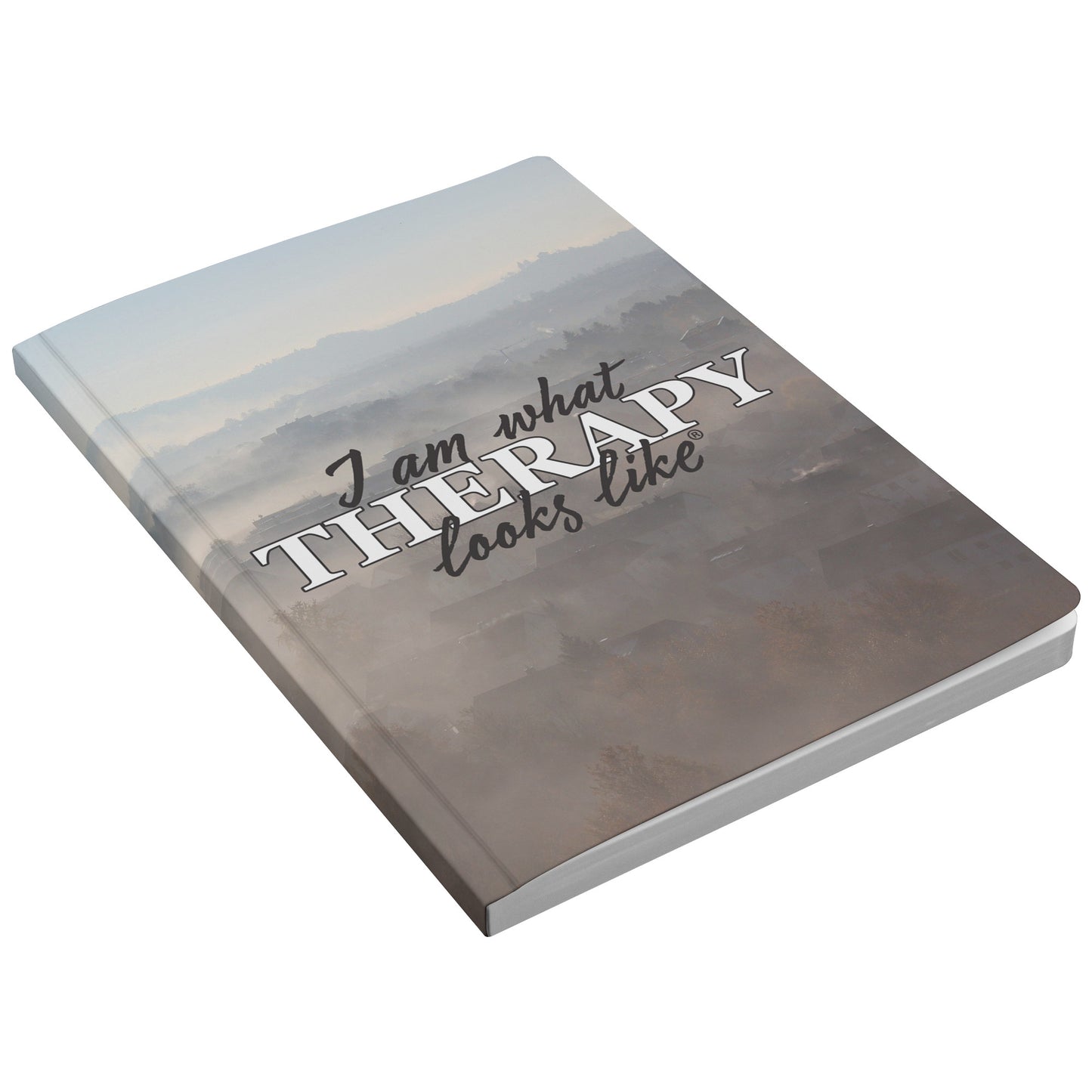 I am what Therapy Looks Like Journal