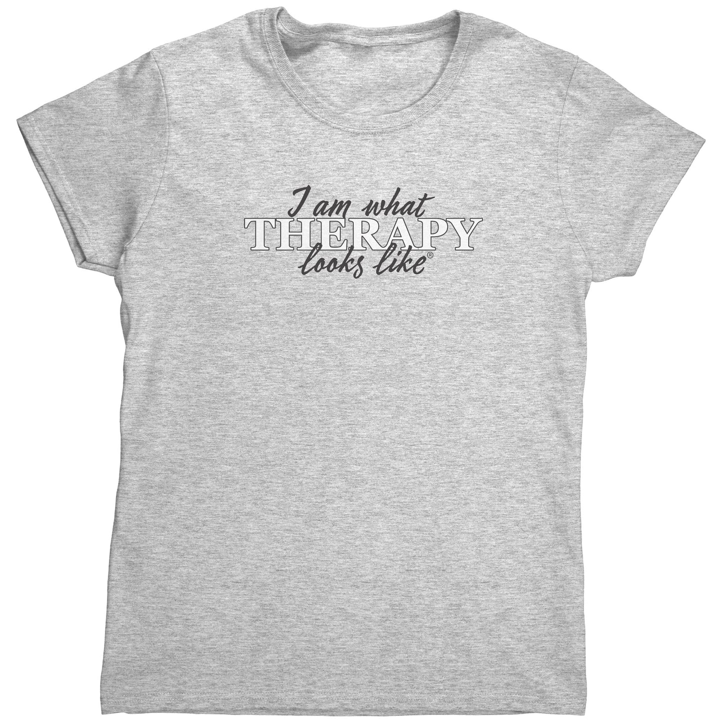 I am what Therapy Looks Like Women's T-shirt
