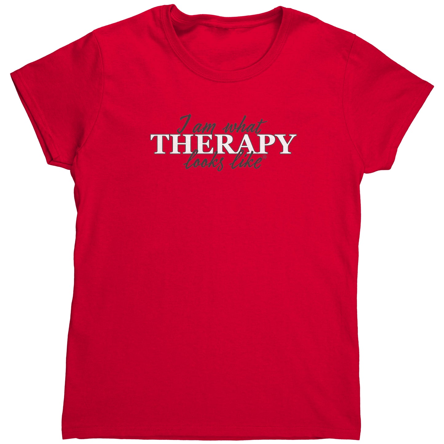 I am what Therapy Looks Like Women's T-shirt