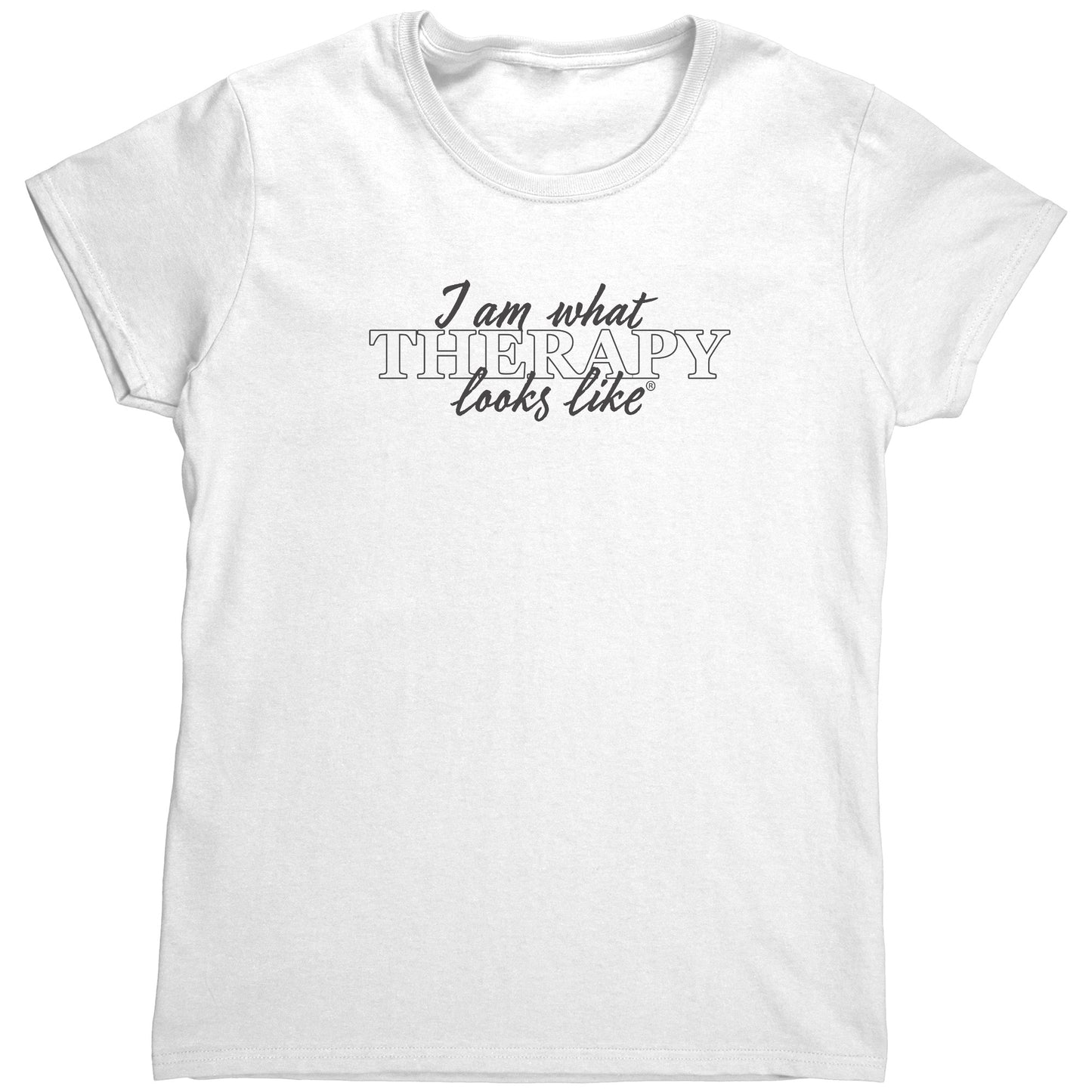 I am what Therapy Looks Like Women's T-shirt