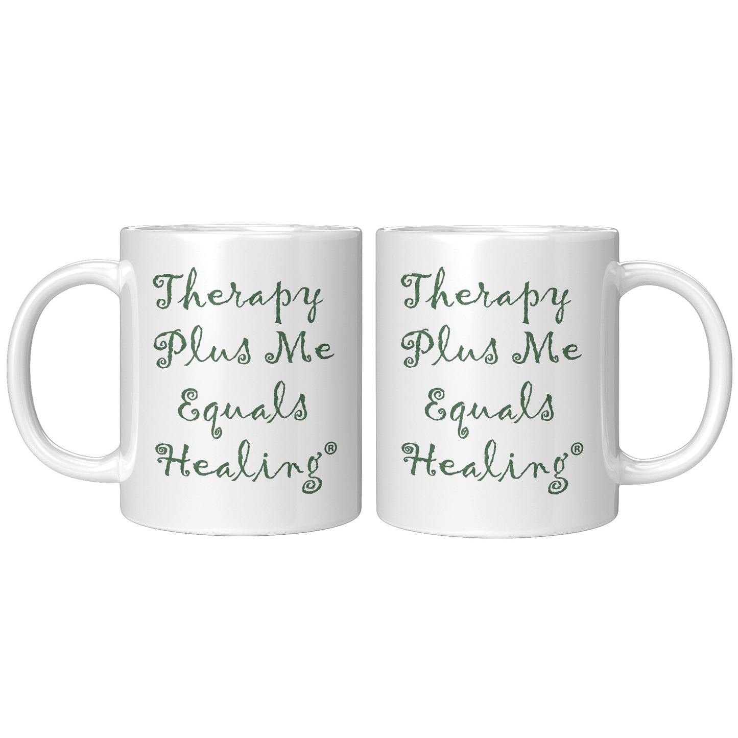 Therapy Plus Me Equals Healing (CURSIVE) Mug