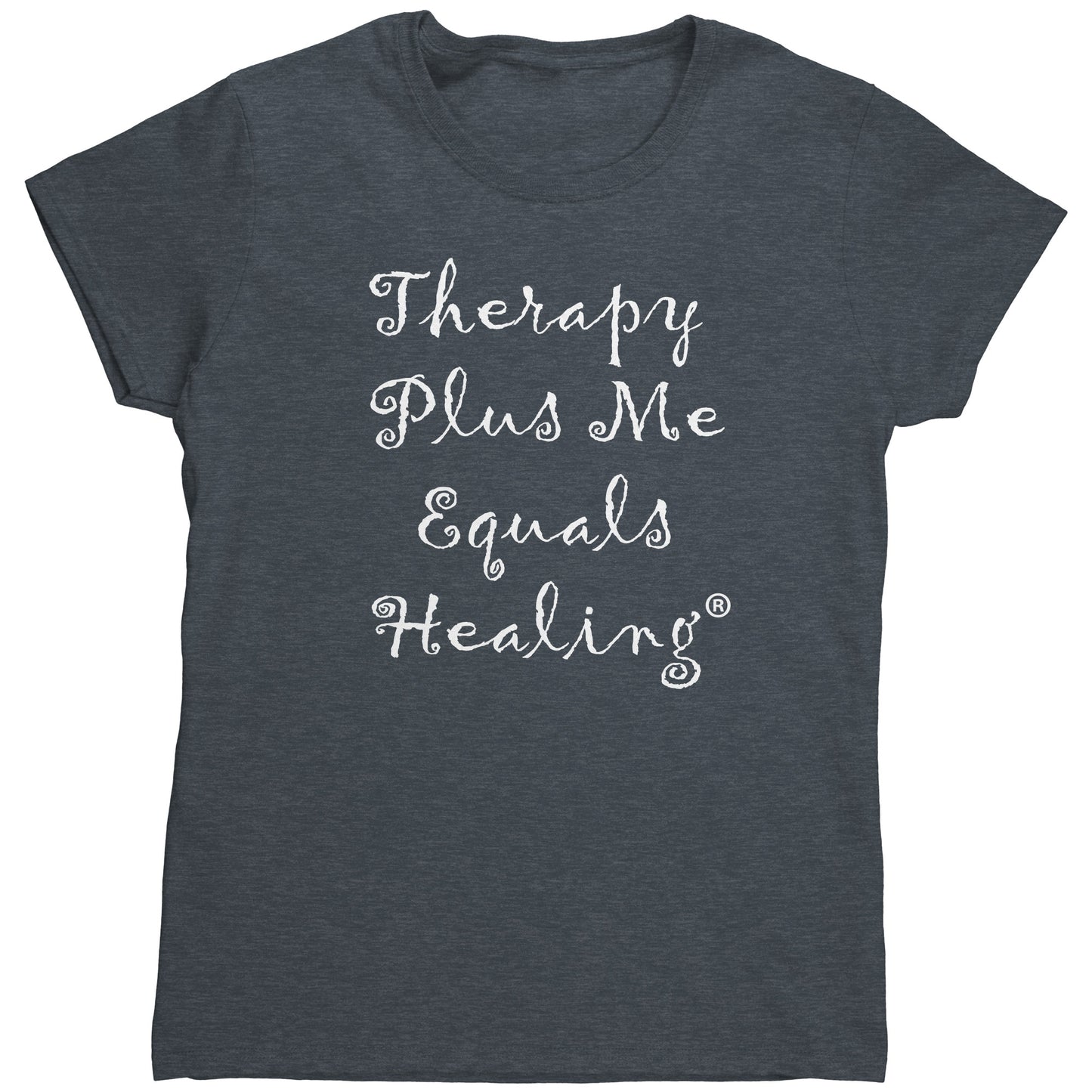 Therapy Plus Me Equals Healing (CURSIVE) Women's T-Shirt
