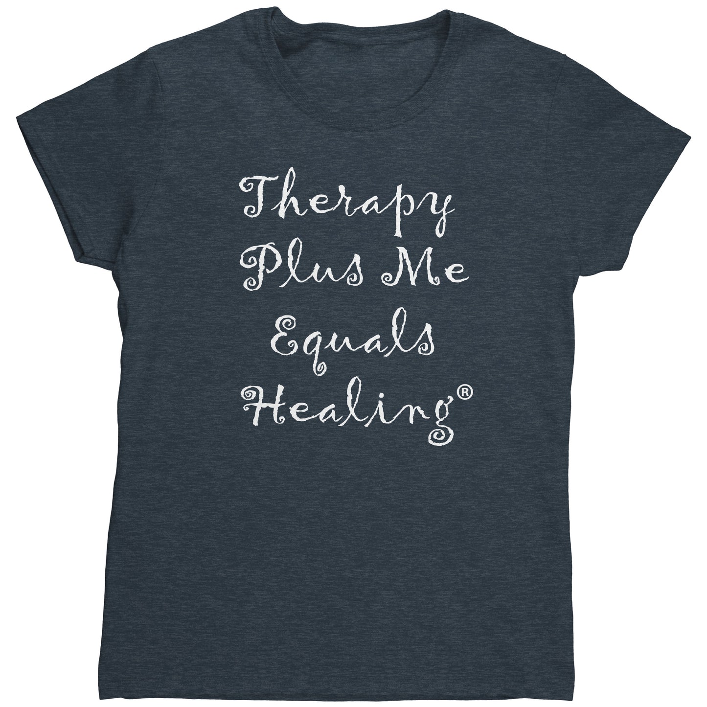 Therapy Plus Me Equals Healing (CURSIVE) Women's T-Shirt
