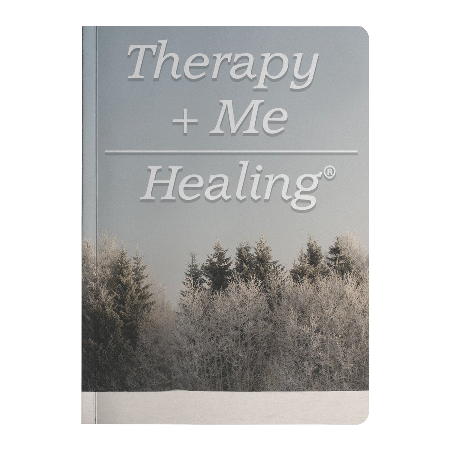 Therapy Plus Me Equals Healing (MATH) Journal
