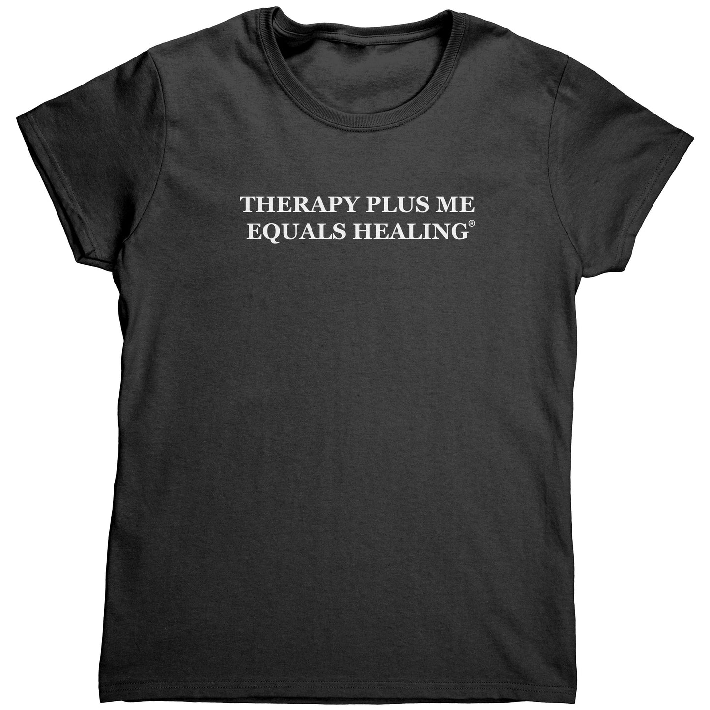 Therapy Plus Me Equals Healing (WORDS) Women's T-shirt
